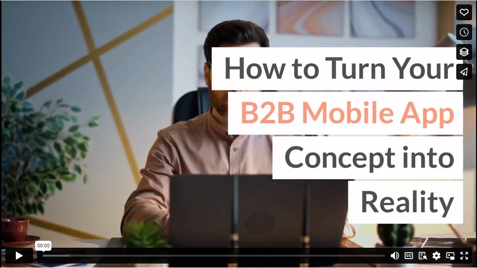 How to Turn Your B2B Mobile App Concept into Reality